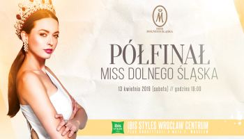 Półfinał Miss Dolnego Śląska 2019