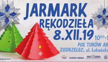 Bożonarodzeniowy Jarmark Rękodzieła 2019 w PGE Turów Arenie