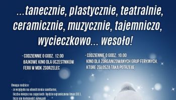 Ferie 2022 - oferta Miejskiego Domu Kultury w Zgorzelcu