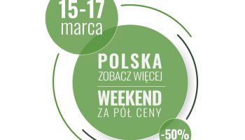Polska Zobacz Więcej - weekend za pół ceny