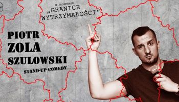 Stand-up: Piotr Zola Szulowski / Zgorzelec