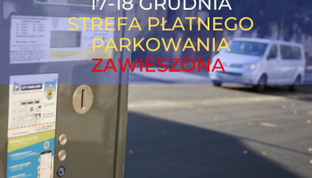 17-18 grudnia 2020 r. Strefa Płatnego Parkowania w Zgorzelcu zawieszona