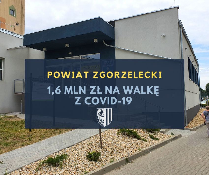 Ponad 1,6 mln zł wsparcia na walkę z COVID-19 dla powiatu zgorzeleckiego