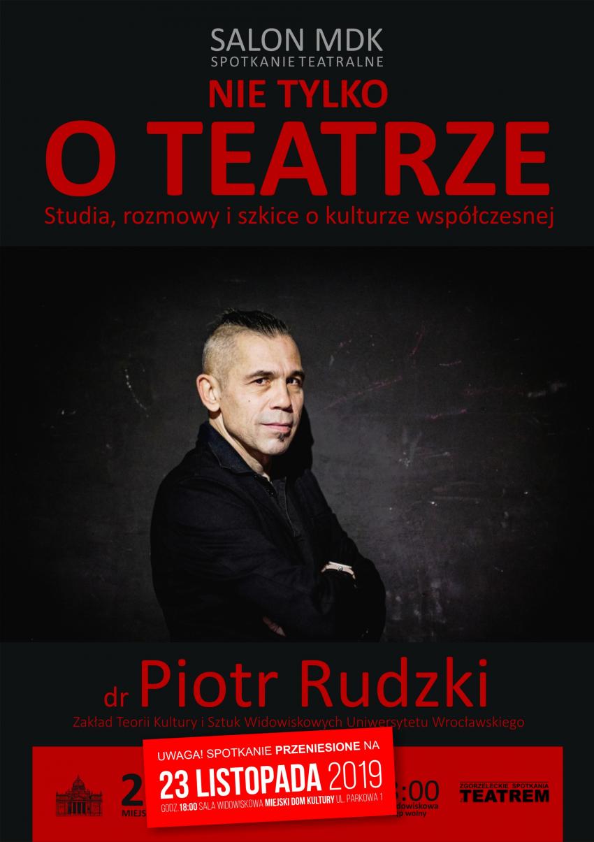 Spotkanie z dr Piotrem Rudzkim w Salonie Teatralnym MDK