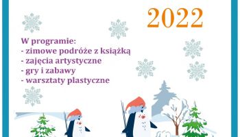 Ferie 2022 w Miejskiej Bibliotece Publicznej w Zgorzelcu
