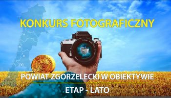 Starostwo Powiatowe w Zgorzelcu zaprasza do udziału w konkursie fotograficznym