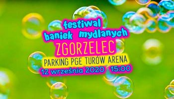 Festiwal Baniek Mydlanych Zgorzelec 2020